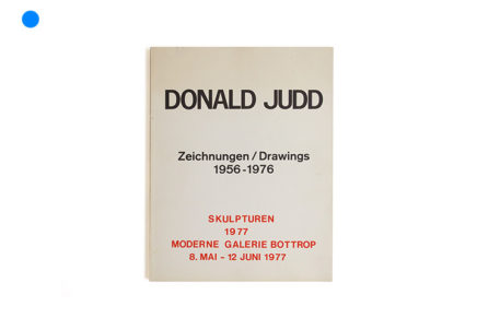 Donald Judd: Zeichnungen / Drawings 1956-1976