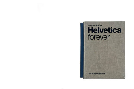 Helvetica Forever: Story of a Typeface brand new