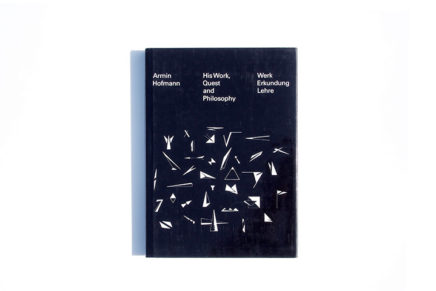 His Work, Quest and Philosophy: Armin Hofmann