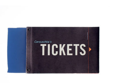 Carouschka’s Tickets
