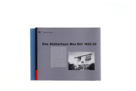 Das Atelierhaus Max Bill 1932/33