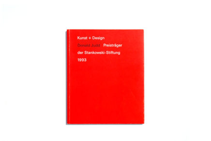 Donald Judd: Kunst + Design Preistrager der Stankowski-Stiftung 1993