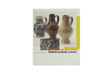 Dated ceramic wares Museum Boymans-van Beuningen