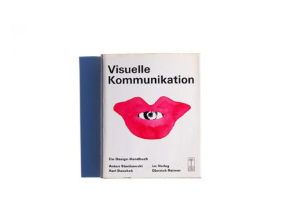 Visuelle Kommunikation. Ein Design-Handbuch
