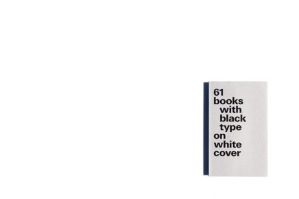 61 Books With Black Type on White Cover: Small Format