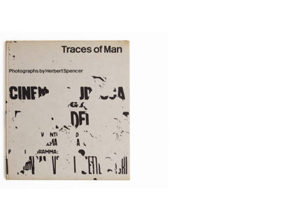 Traces of Man: Photographs by Herbert Spencer